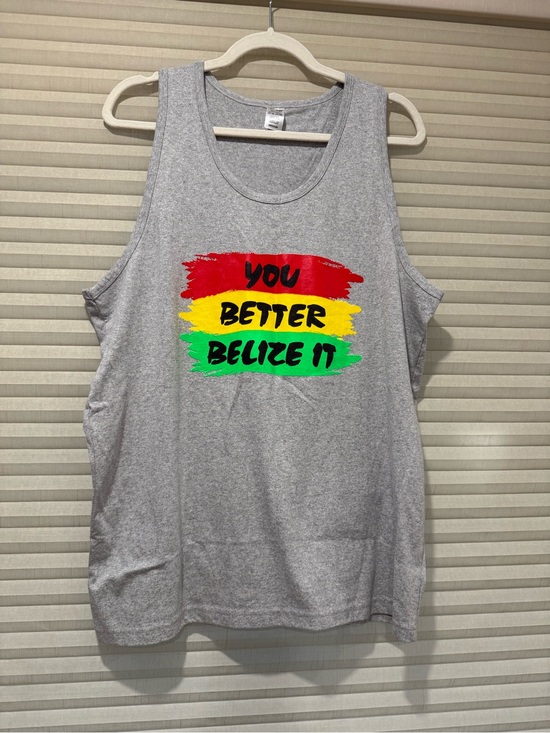 Other - Gray Tank Top with Red-Yellow-Green 'You Better Belize It' Graphic